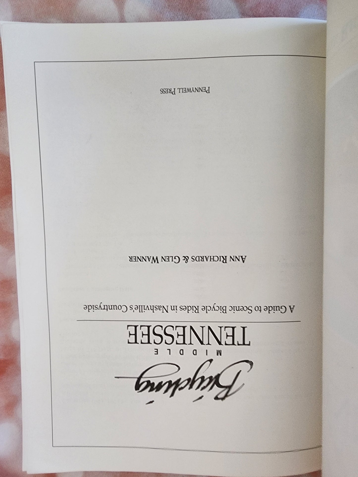 BICYCLING MIDDLE TENNESSEE: A GUIDE TO SCENIC BICYCLE By Ann Richards paperback book