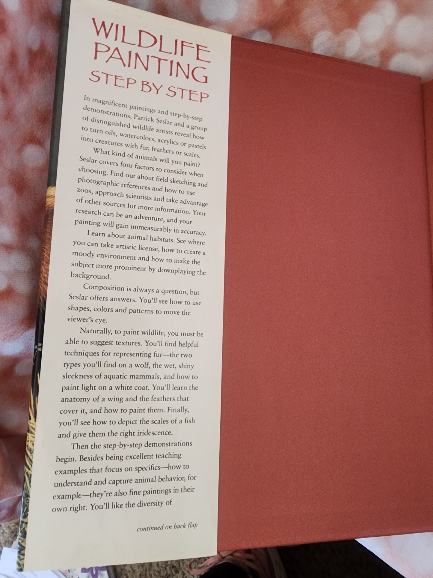 Wildlife Painting Step by Step hardback Book by Patrick Seslar. Art Book