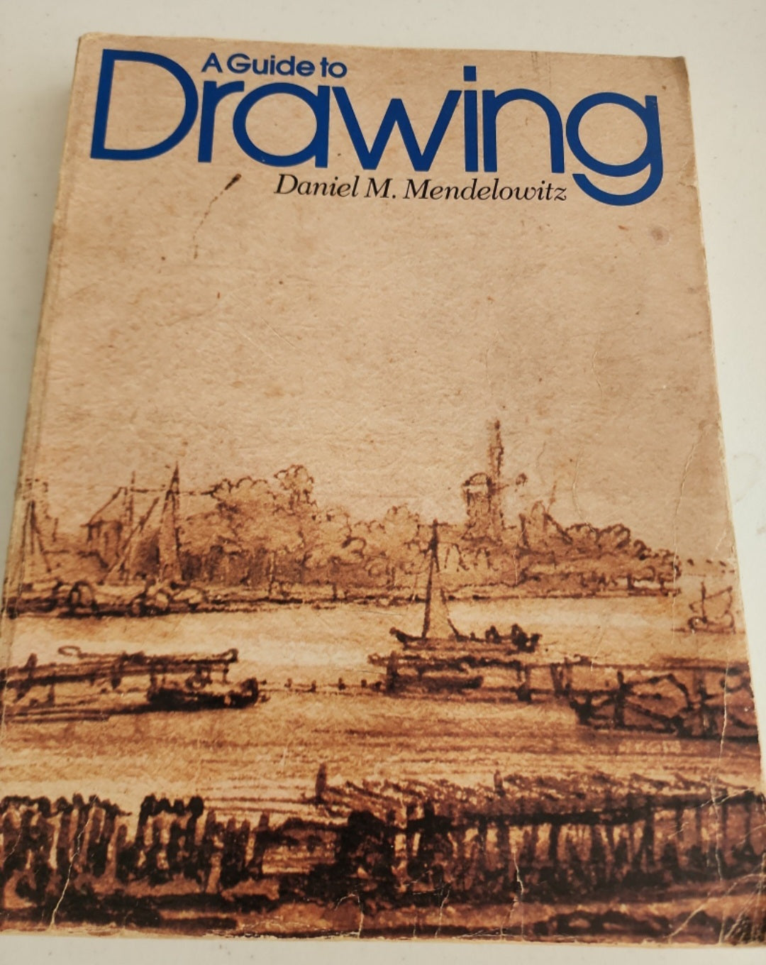 A Guide to Drawing by Daniel M. Mendelowitz 1976