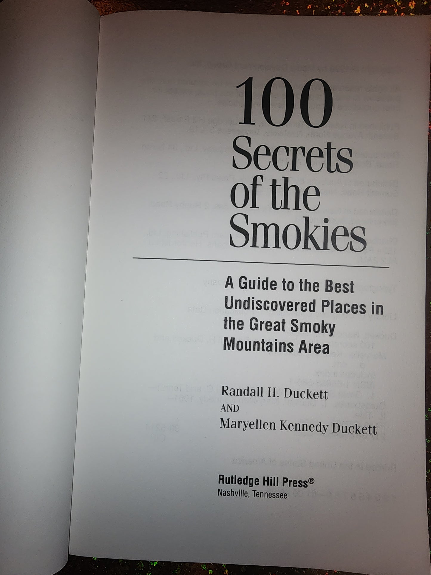 100 Secrets of the Smokies: Guide to the Best Undiscovered Places in the Great