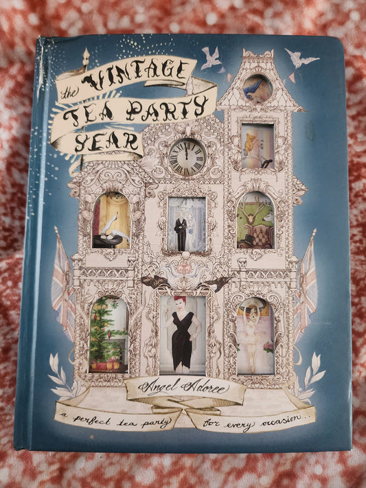 The Vintage Tea Party Year - Hardcover Book By Adoree, Angel - VERY GOOD