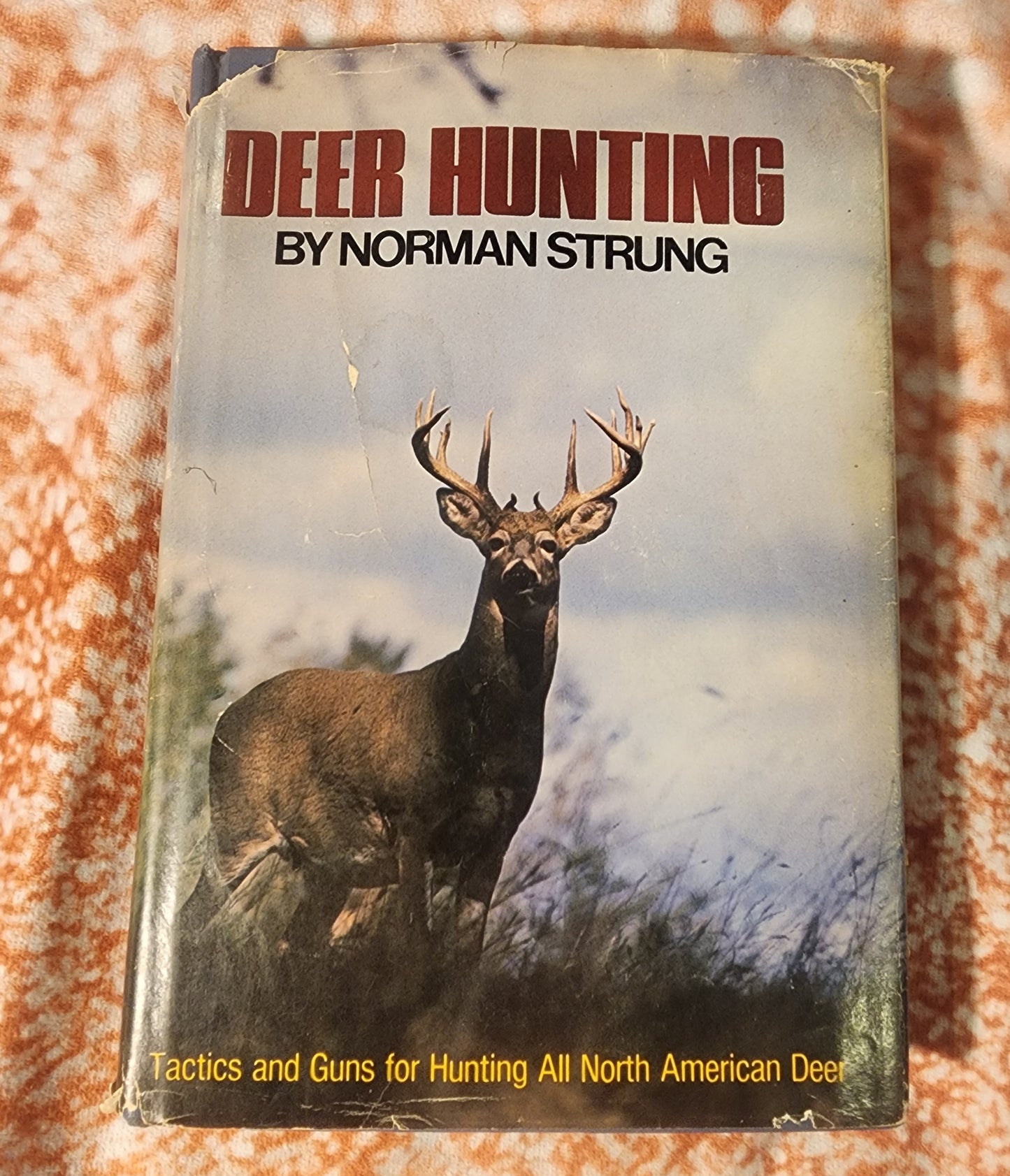 Deer Hunting Whitetail Hunting all North American Deer by Norman Strung 1973