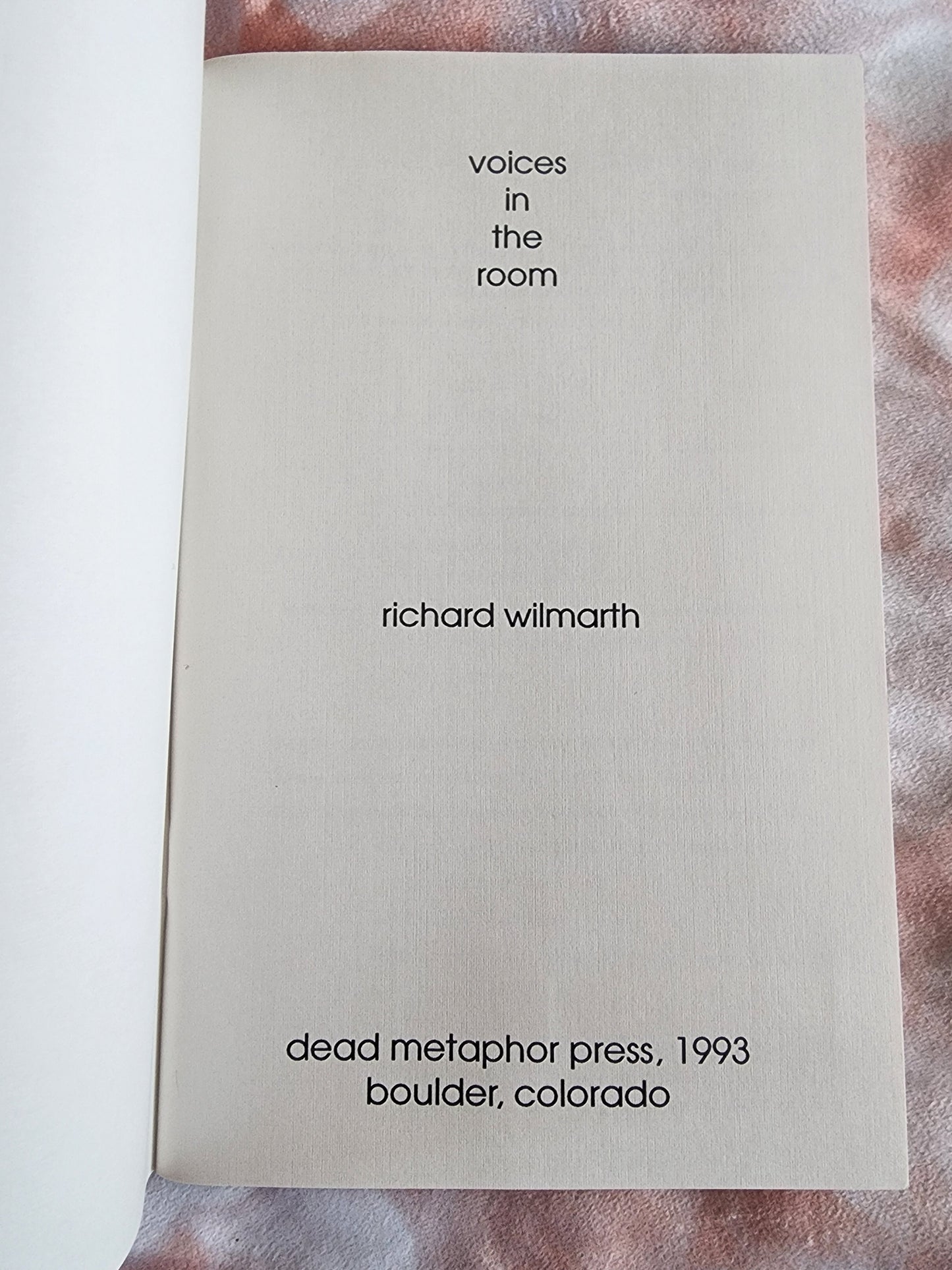 Voices in the Room by Richard Wilmarth Poem Book