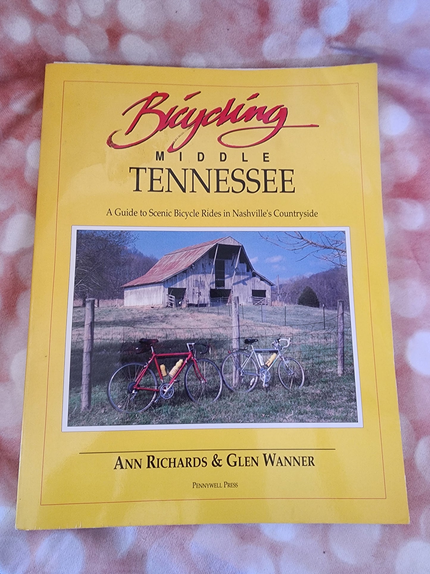 BICYCLING MIDDLE TENNESSEE: A GUIDE TO SCENIC BICYCLE By Ann Richards paperback book