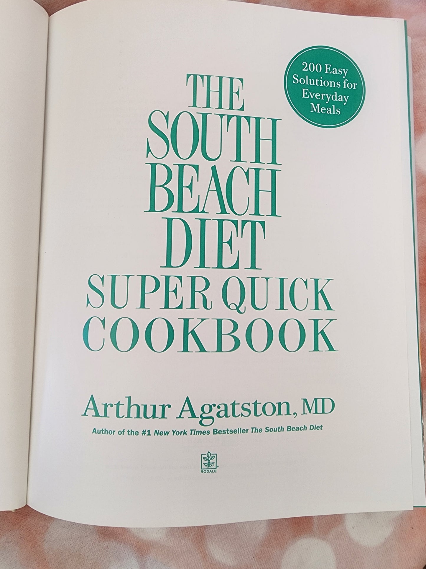 The South Beach Diet Super Quick Cookbook: 200 Easy Solutions for Everyday Meals
Book by Arthur Agatston