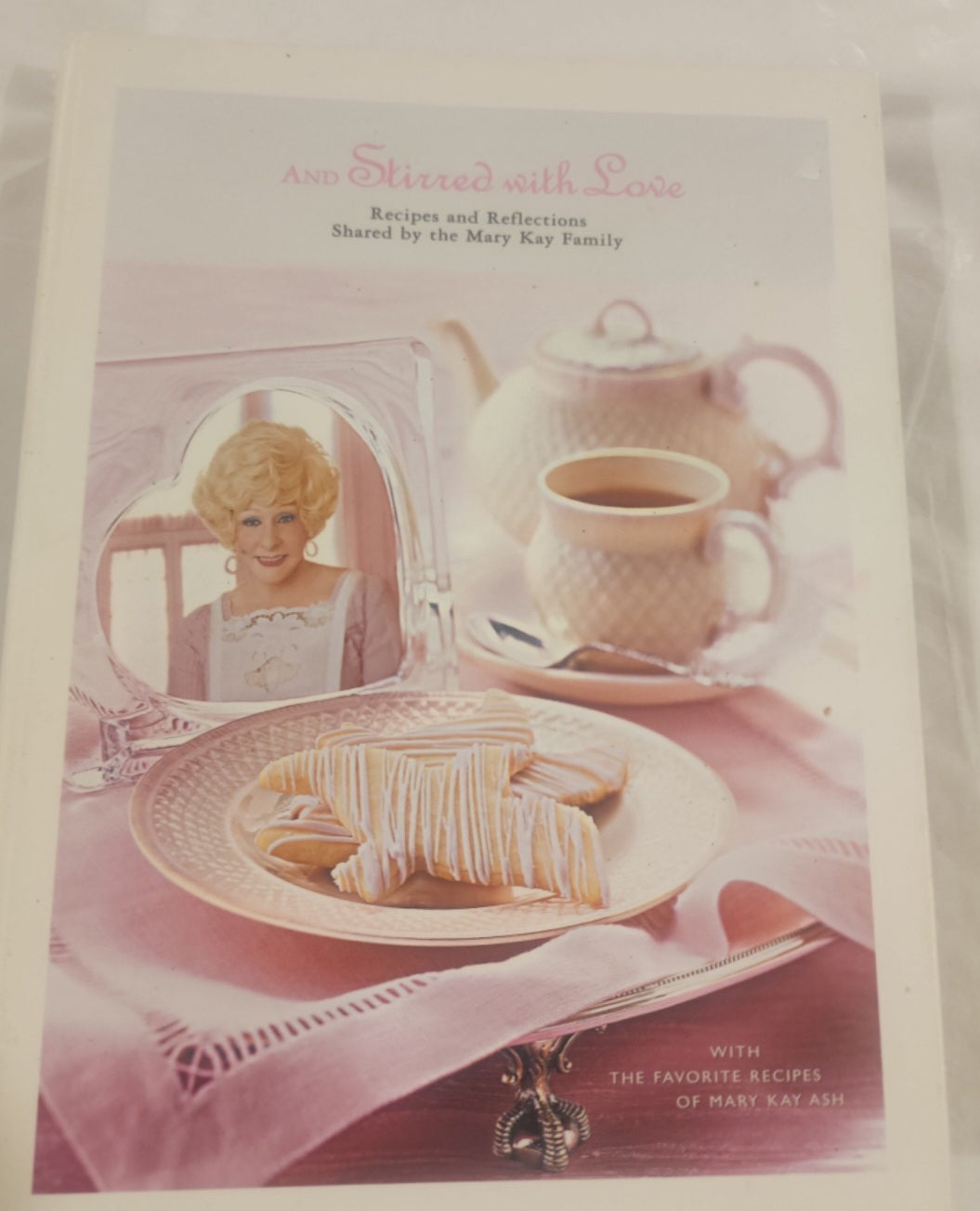 Mary Kay Ash
AND STIRRED WITH LOVE Recipes and Reflections Shared Cookbook