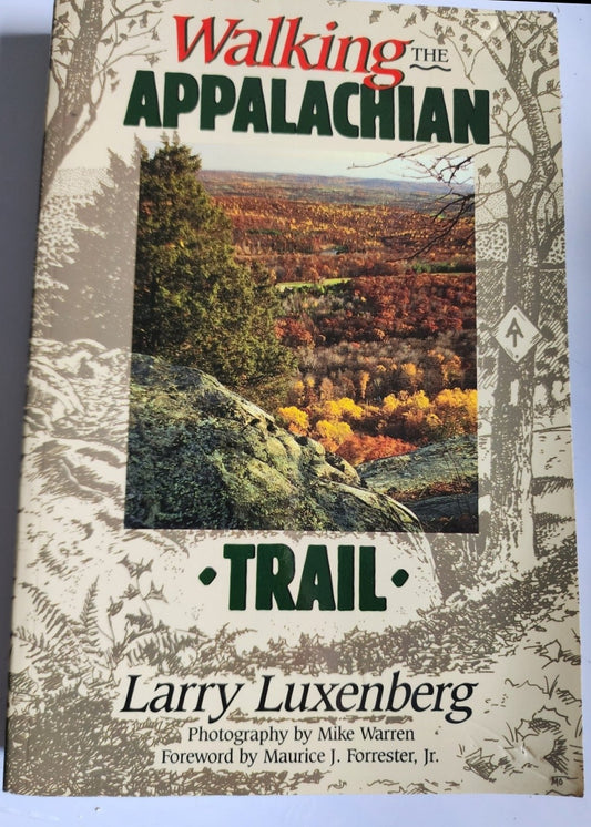 Walking The Appalachian Trail by Larry Luxenberg - Hiking