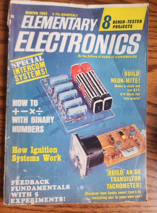 Elementary Electronics Winter 1965 Build an $8 Transistor Tachometer