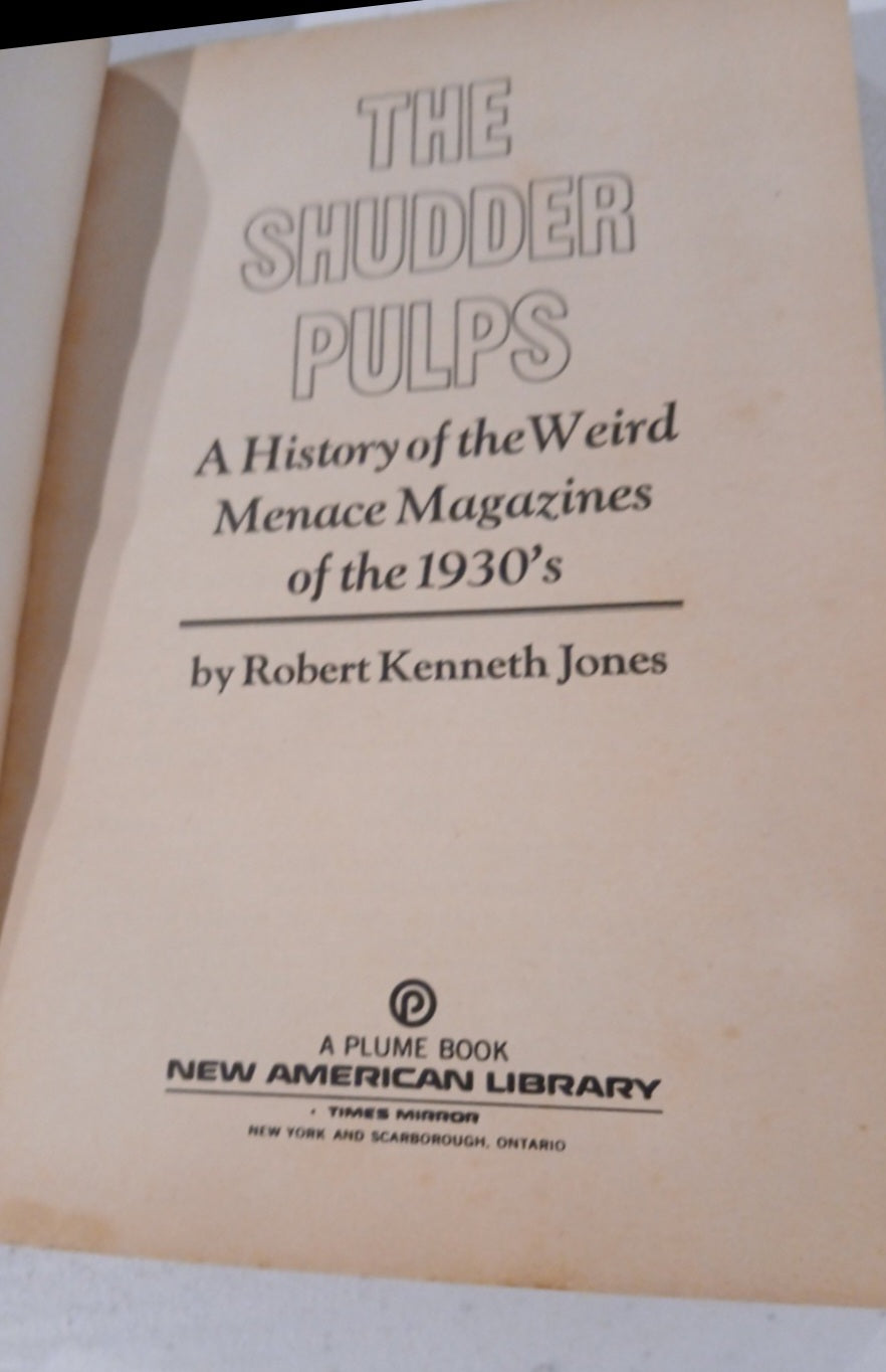 The Shudder Pulps: A History of the Weird Menace Magazines of the 1930's