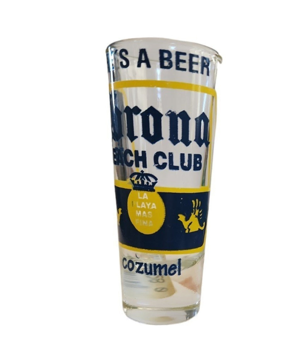 Corona Extra Life's a Beer - Shot Glass Cozumel Mexico Double Tall Shooter