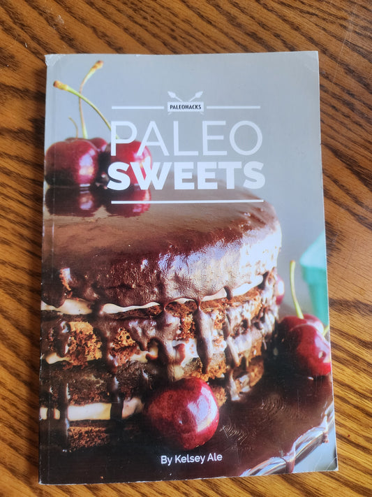 Paleohacks Paleo Sweets Cookbook By Kelsey Ale 128 Recipes w/ Pictures
