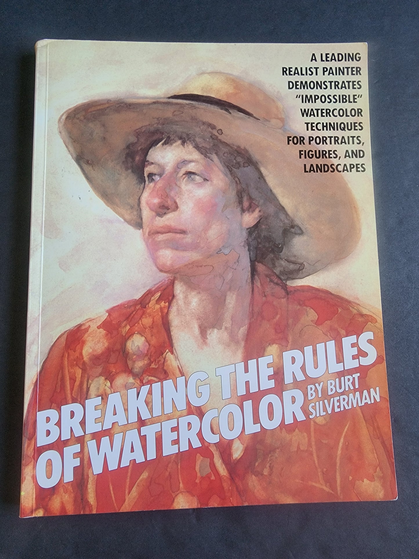 Breaking the Rules of Watercolor Burt Silverman paperback book i