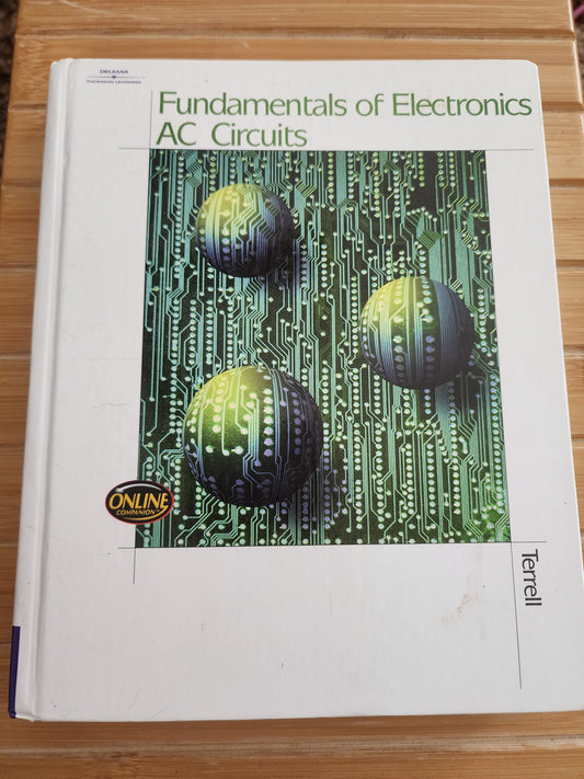 Fundamentals of Electronics AC Circuits - Hardcover By Terrell, David L