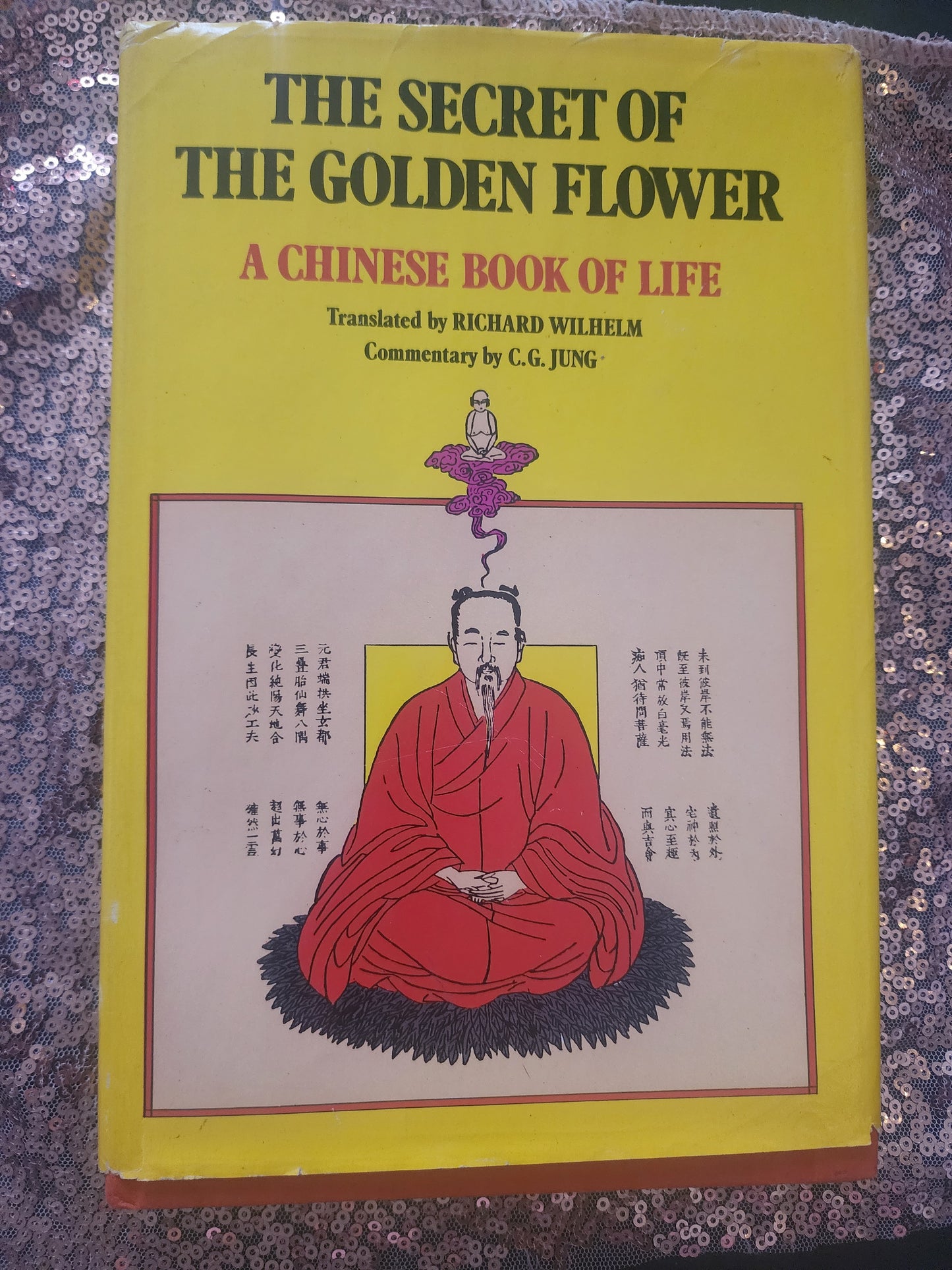 THE SECRET OF THE GOLDEN FLOWER: A CHINESE BOOK OF LIFE By Tung-pin Lu & Richard
