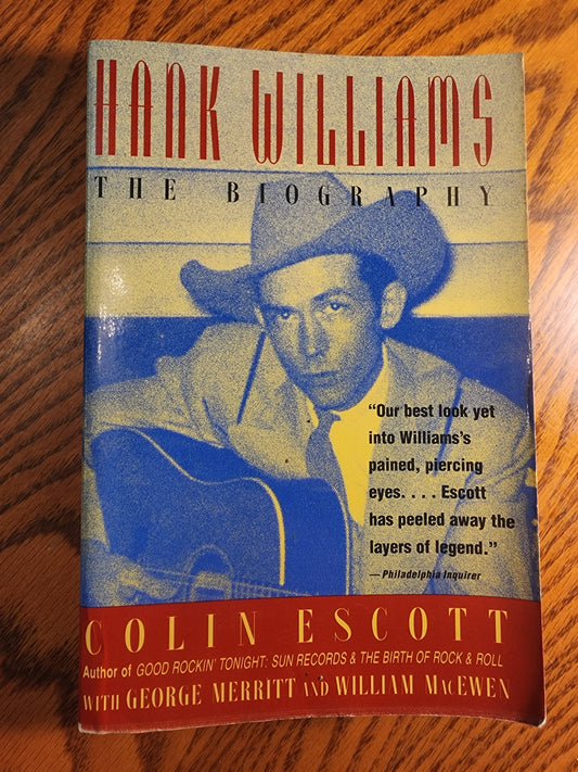 Hank Williams: The Biography softcover book 1995 by Colin Escott