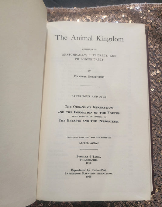 Emanuel Swedenborg THE ANIMAL KINGDOM Parts 4 & 5 Organs of Generation SSA 1955