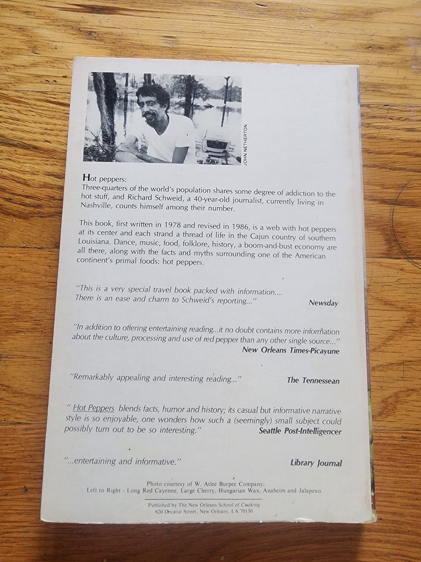 Hot Peppers : Cajuns and Capsicum in New Iberia, Louisiana by Richard Schweid