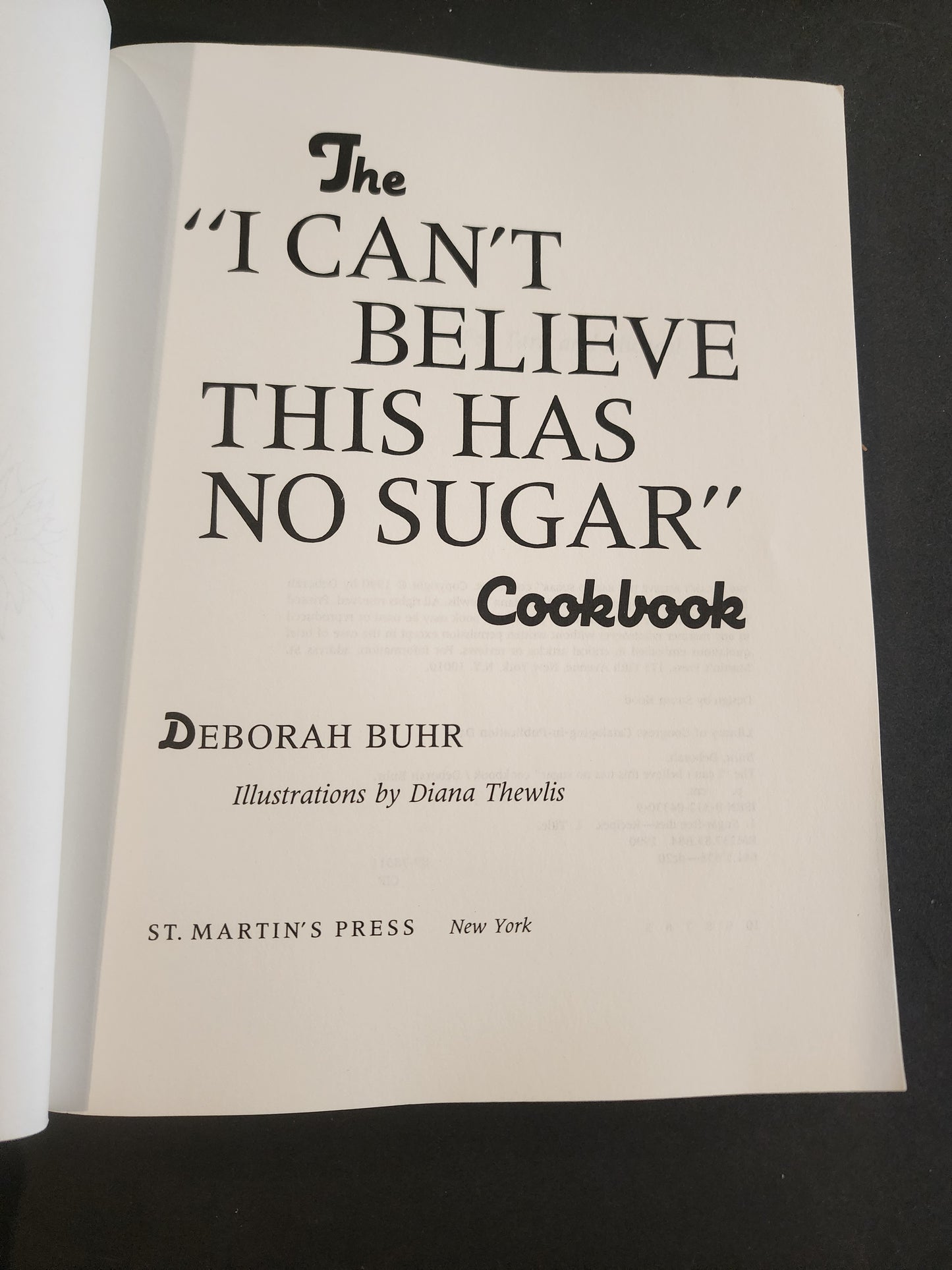 THE "I CAN'T BELIEVE THIS HAS NO SUGAR" COOKBOOk. 100 sugar-free Recipes