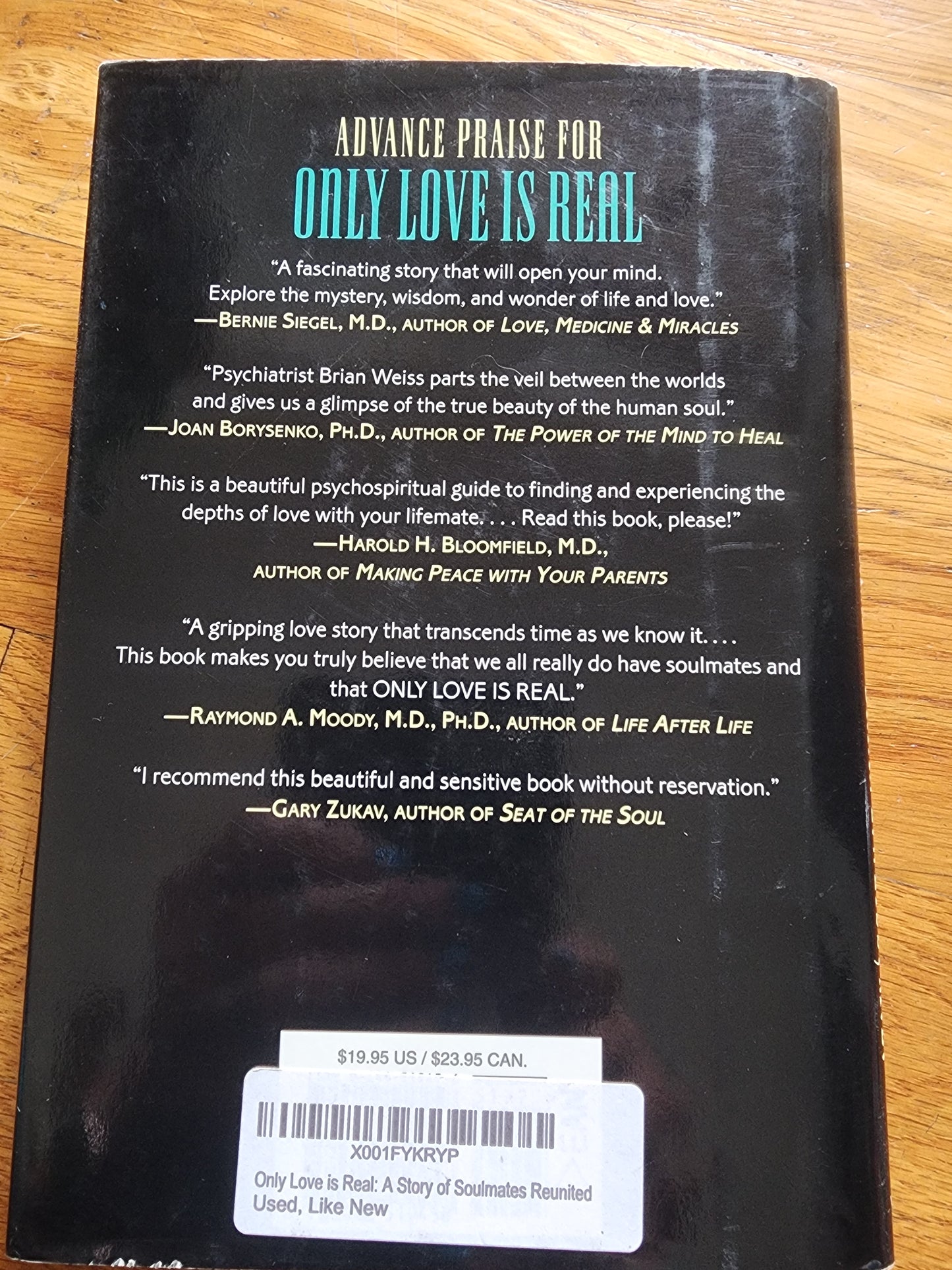 Only Love Is Real: A Story of Soulmates Reunited. HB book  on Reincarnation