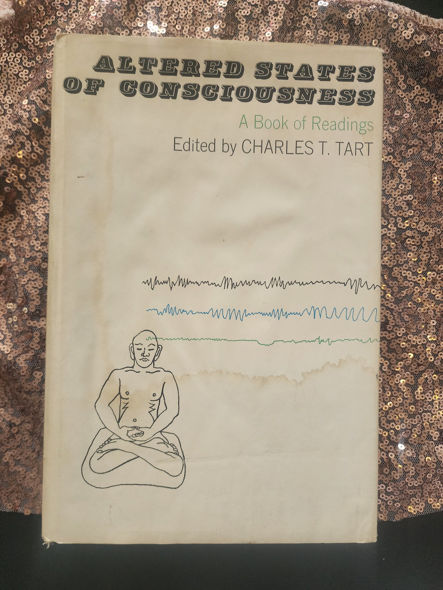 ALTERED STATES OF CONSCIOUSNESS ed. by Charles C. Tart HC w/ DJ 1969