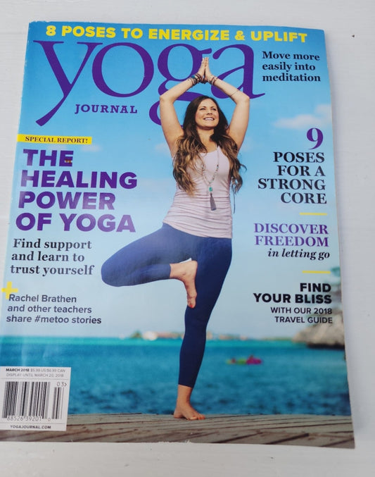 Yoga Journal March 2018 The Healing Power of Yogpa