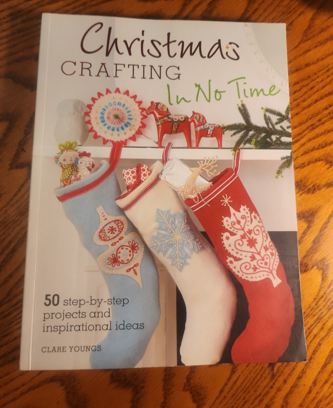 Christmas Crafting In No Time: 50 Step-by-step Projects and Inspirational Ideas softcover book