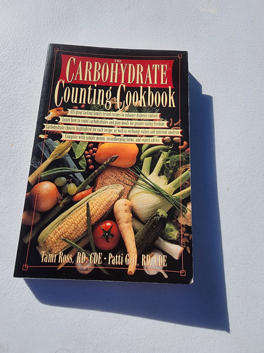 Carbohydrate Counting Cookbook by Ross &  Geil (1998, PB for diabetics