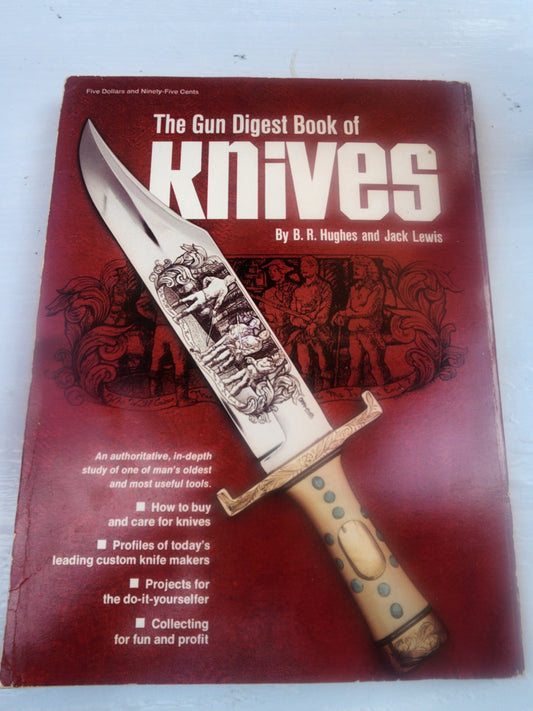 THE GUN DIGEST BOOK OF KNIVES by Bill Hughes & Jack Lewis 1973 Large Softcover