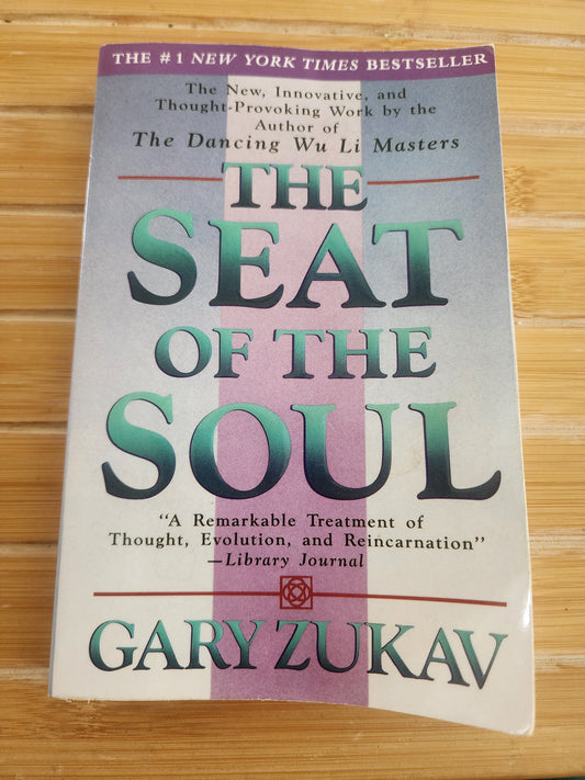 The Seat of the Soul by Gary Zukav Paperback Book Spiritual Psychology Self-Help