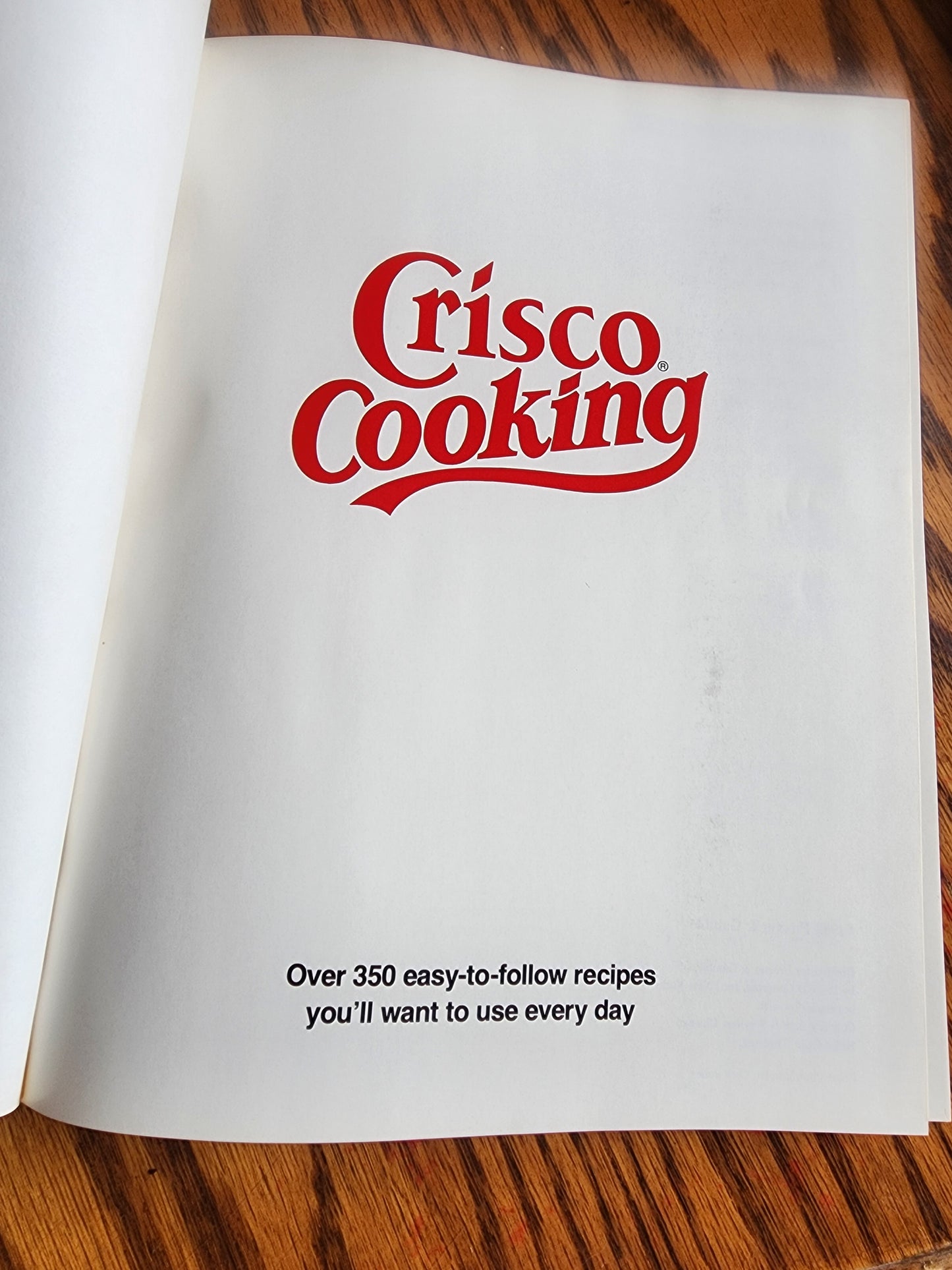 Crisco Cooking Vintage Hardcover Cookbook 350 Easy-To-Follow Recipes - 1982