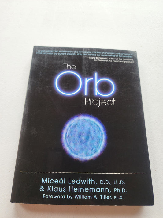 The Orb Project by Mícheál Ledwith & Klaus Heinemann, Paranormal PB Book