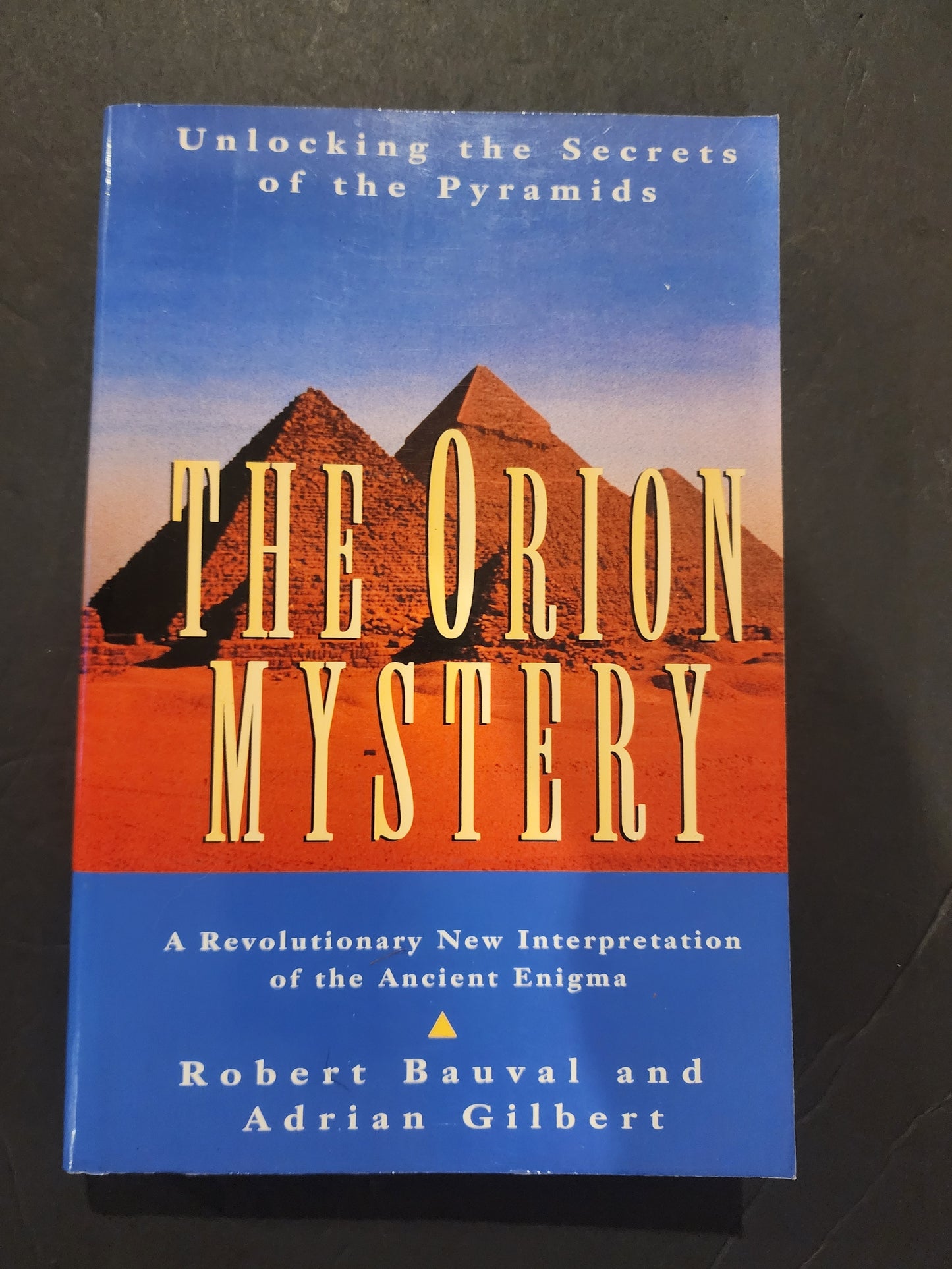 The Orion Mystery: Unlocking the Secrets of the Pyramids - Paperback - GOOD 1994