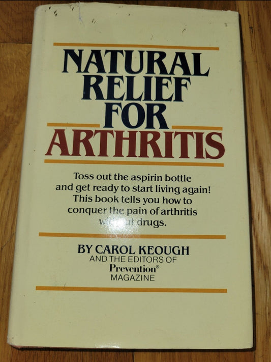 Natural Relief for Arthritis HB book by Carol Keough