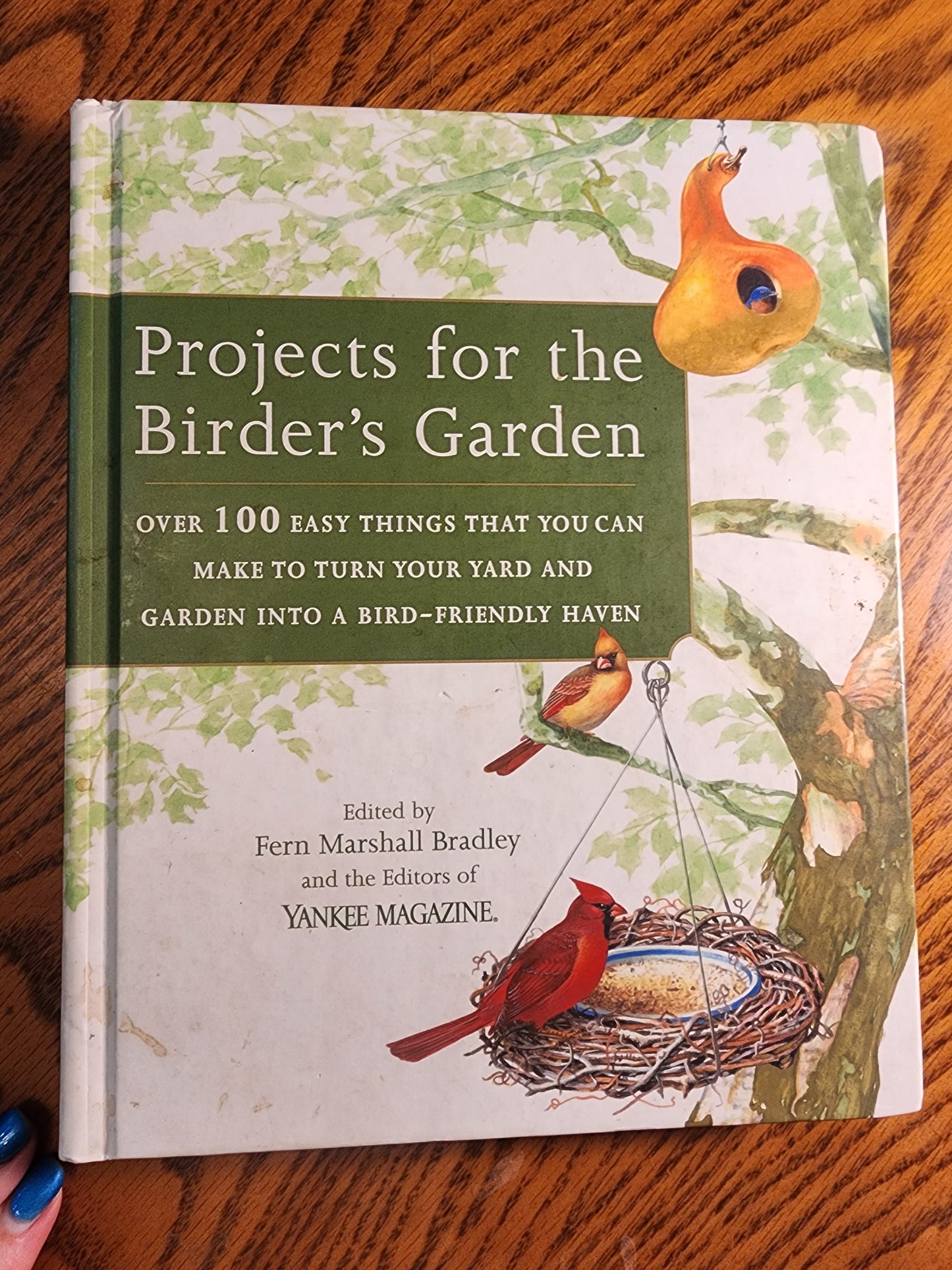 Projects for the Birder's Garden: Over 100 Easy Things that You Can Make to Turn