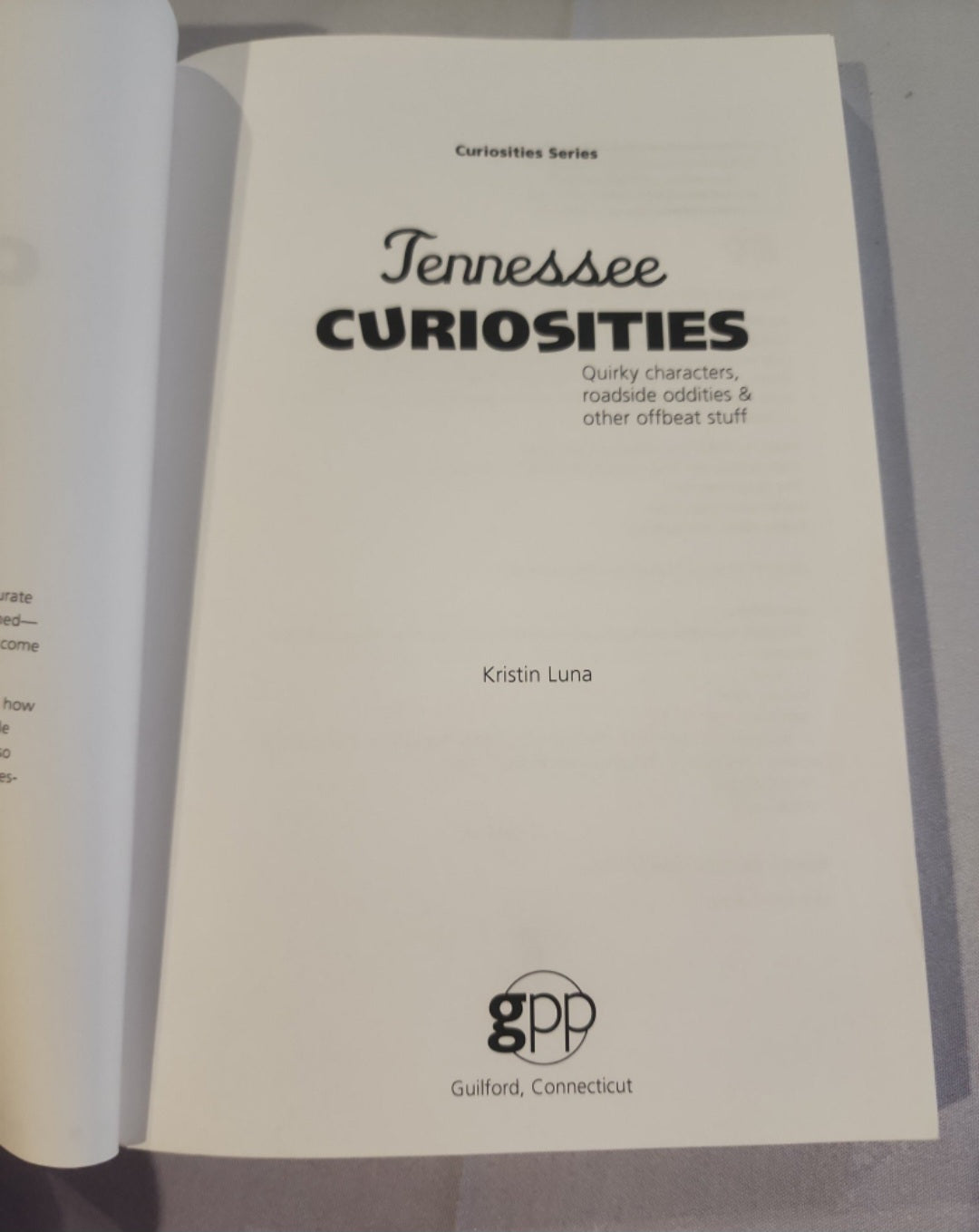 Tennessee Curiosities: Quirky Characters, Roadside Oddities & Other Offbeat Stuff