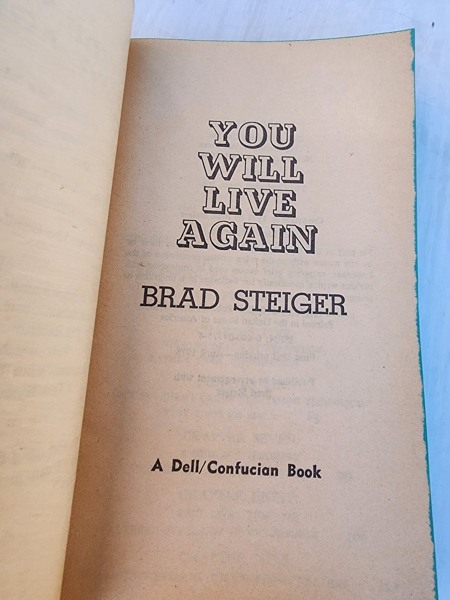 You Will Live Again: Dramatic Case Histories of Reincarnation Book by Brad Steig