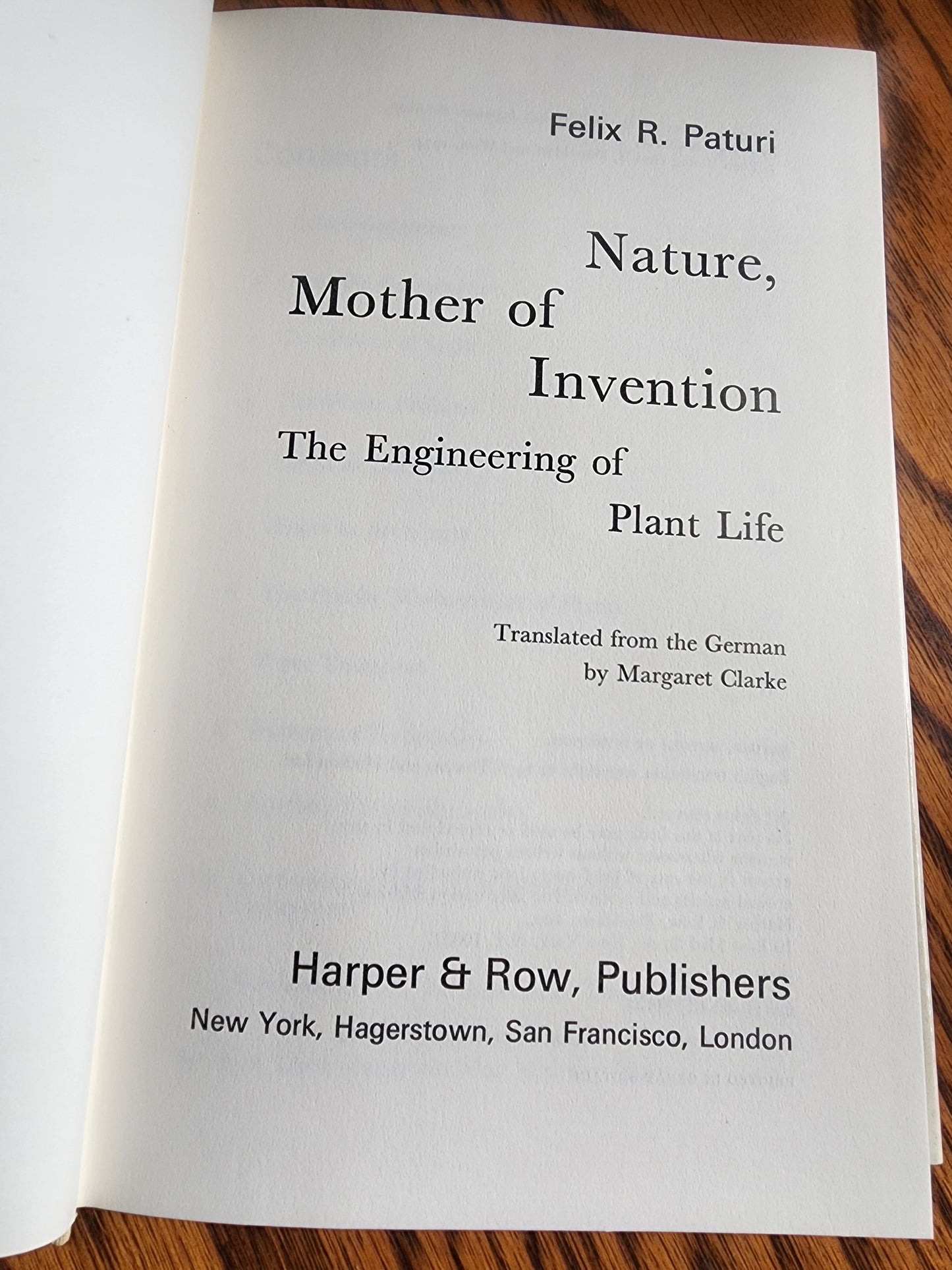 NATURE, MOTHER OF INVENTION: ENGINEERING OF PLANT LIFE By Felix R Paturi 1st ed.