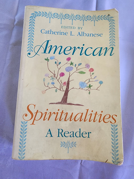 American Spiritualities: A Reader soft cover book by Catherine Albanese