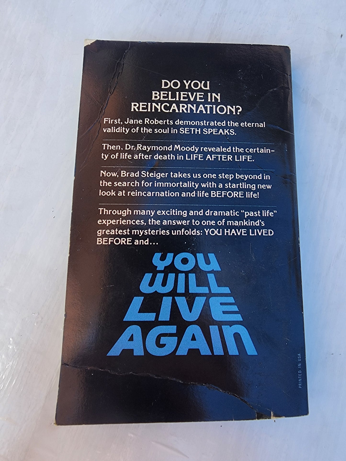 You Will Live Again: Dramatic Case Histories of Reincarnation Book by Brad Steig