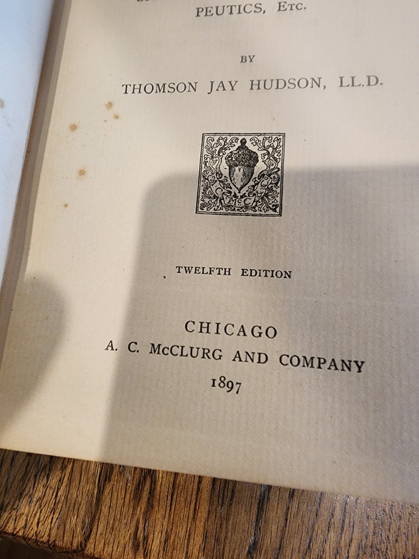 The Law of Psychic Phenomena" by Thomson Jay Hudson, published in 1897 by A.C. M