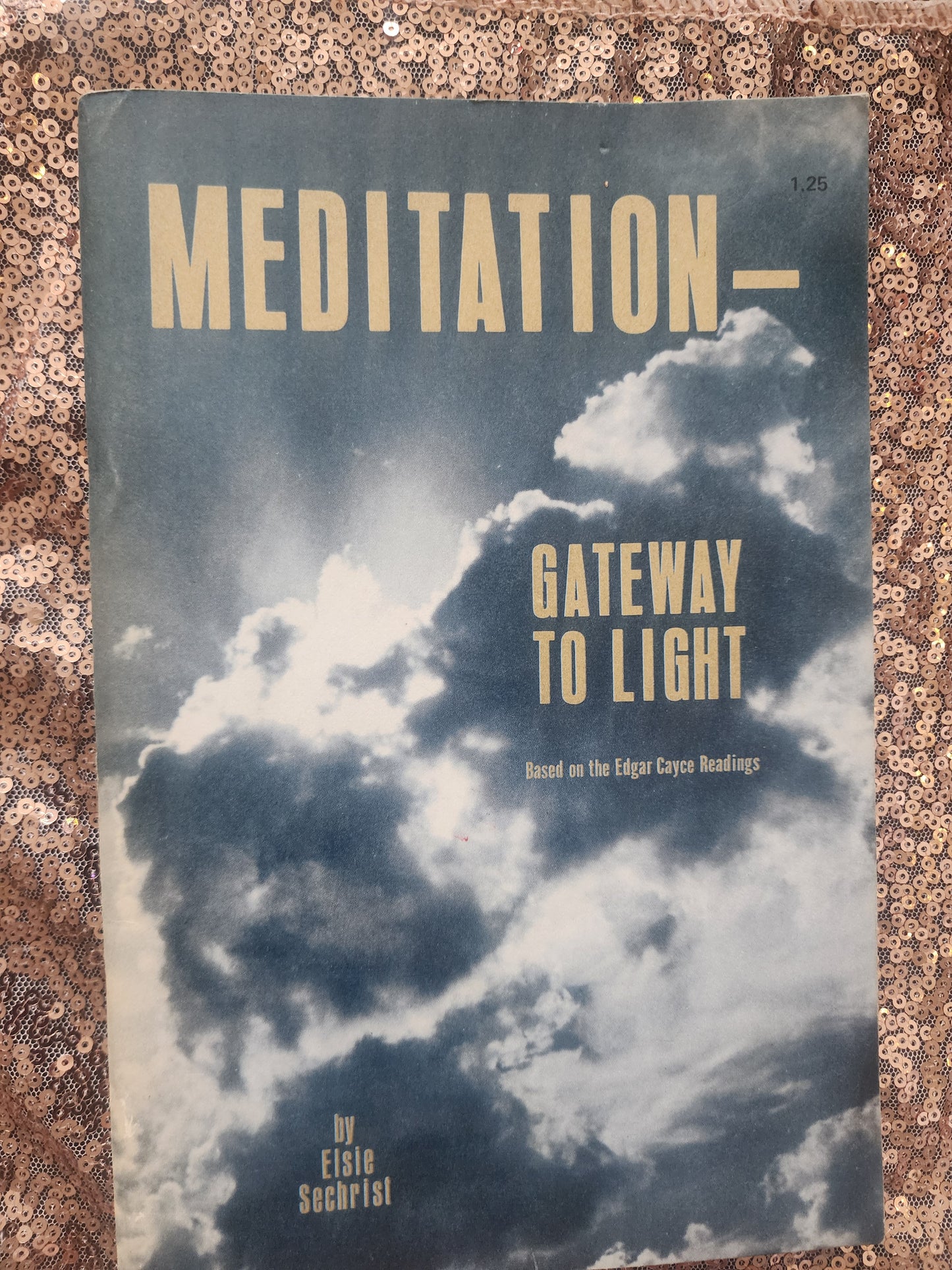 Meditation: Gateway to Light based on the Edgar Cayce Readings pb book 1972