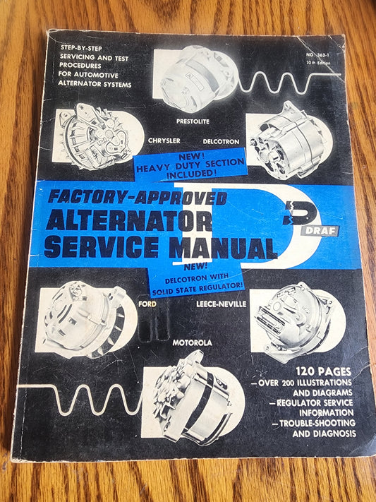 1967 Alternator Service Manual -Prestolite, Chrysler, Delco, Ford, Motorola
