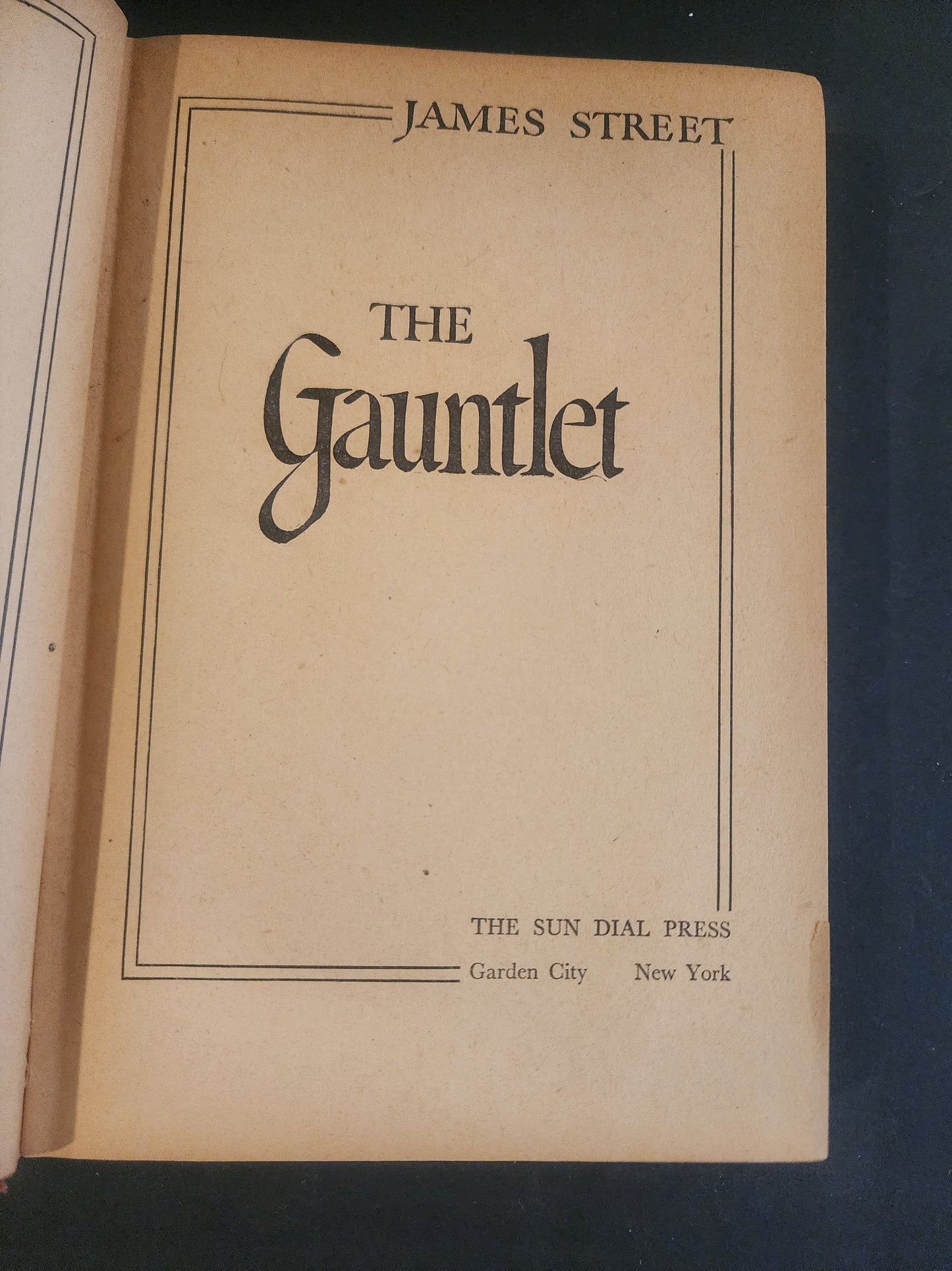 The Gauntlet Book, by James Street, 1947 Hardcover
