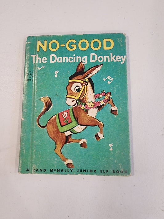 NO-GOOD The Dancing Donkey Rand McNally Junior Elf Book 1944 19 cents on book