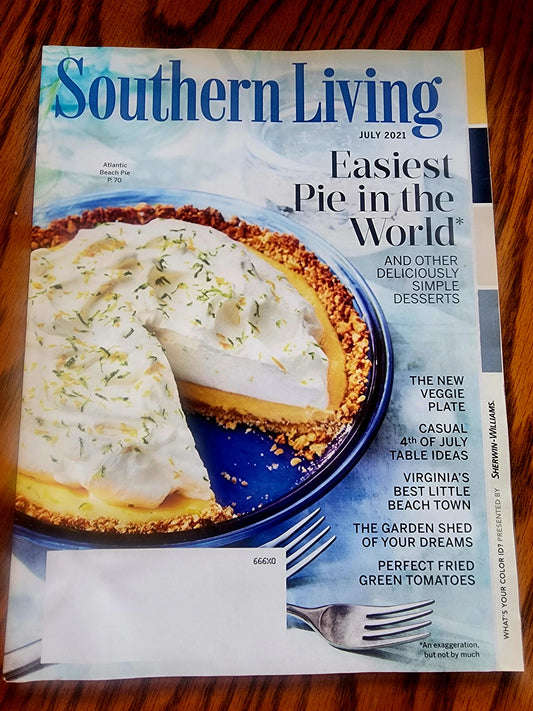 Southern Living July 2021 Easiest Pie In The World & other delicious recipes, 4th of July table ideas.