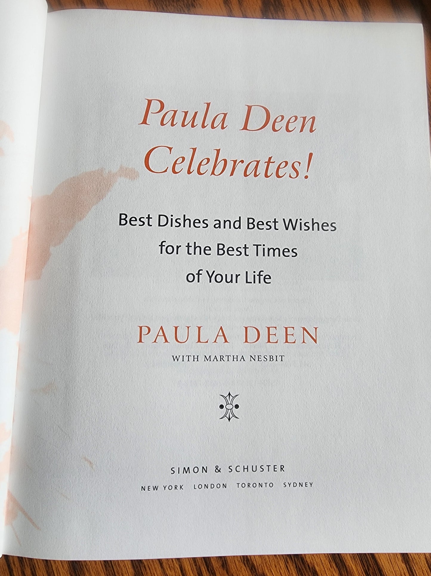 Paula Deen Celebrates! Best Dishes and Best Wishes for the Best Times  Cookbook