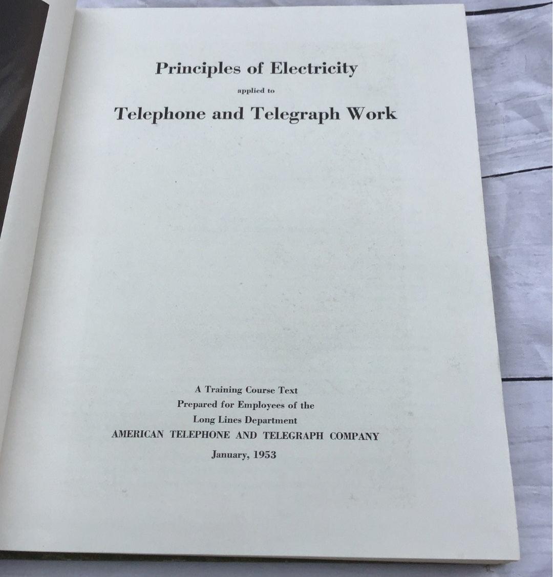 Principles of Electricity applied to Telephone &Telegraph Work 1953