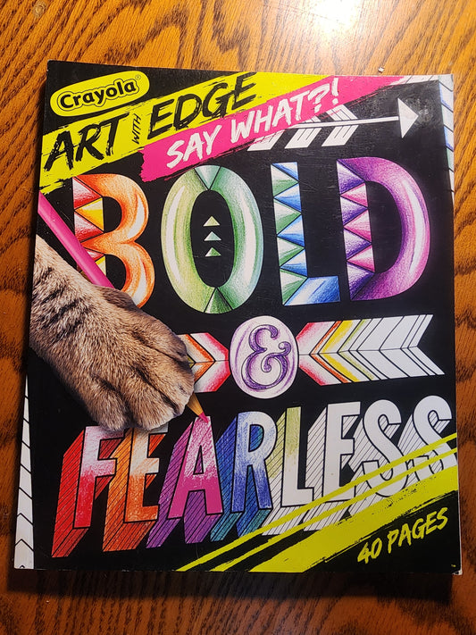Crayola Art with Edge - Say What?! Bold & Fearless 40 pg coloring book