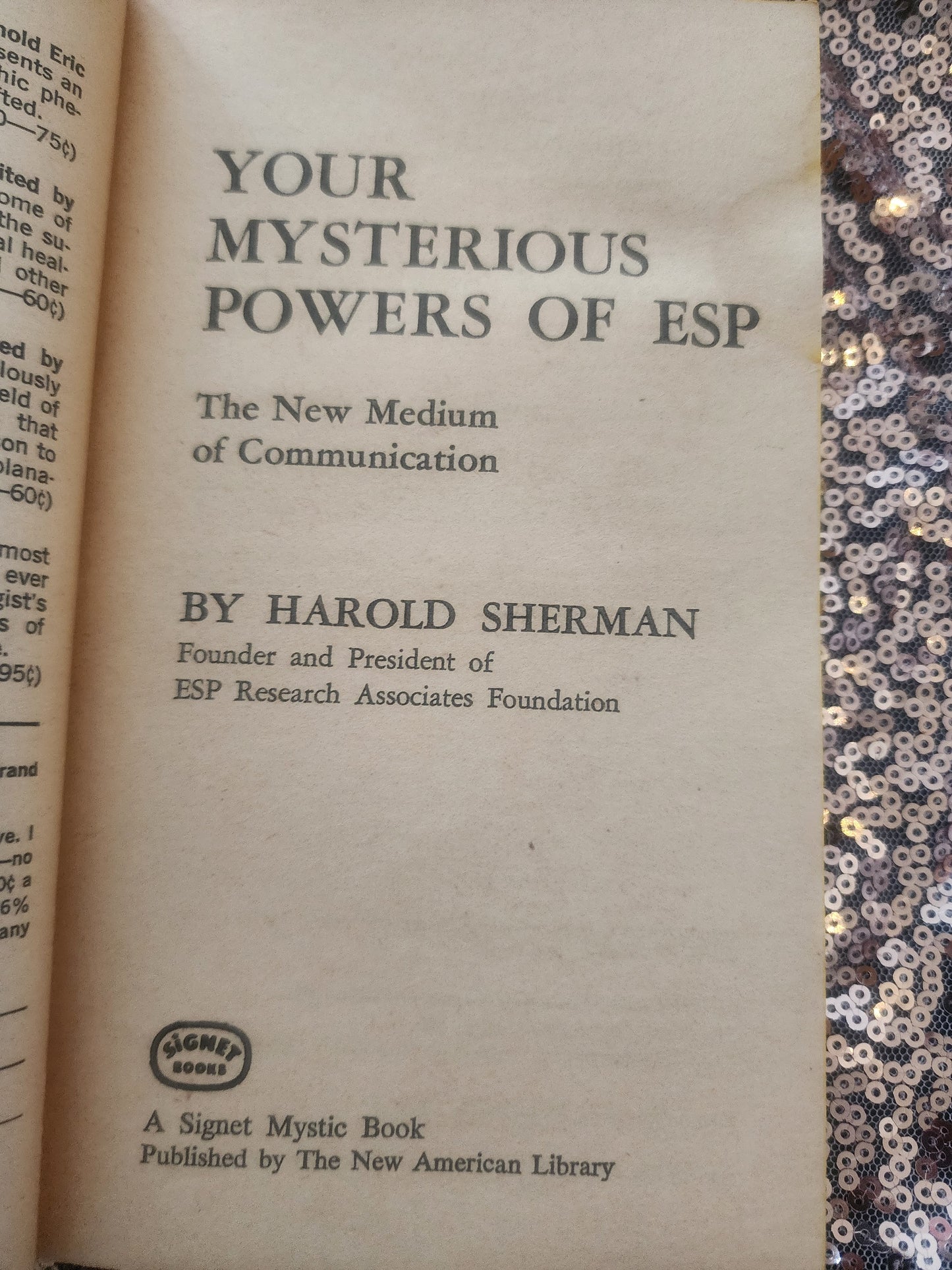 Your Mysterious Powers Of ESP by: Harold Sherman Signet 1969