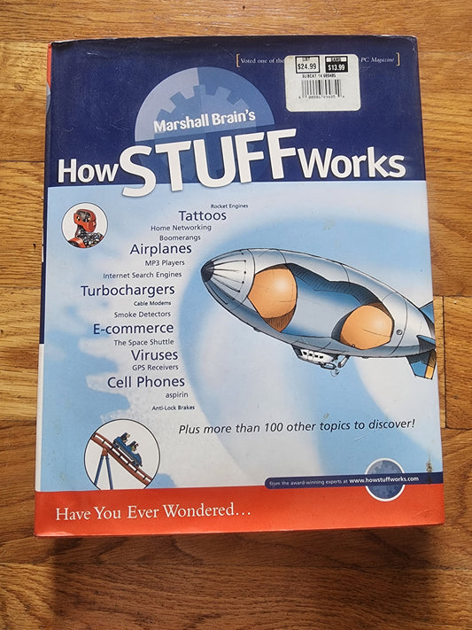 Marshall Brain's more how stuff works. BIG softcover Book